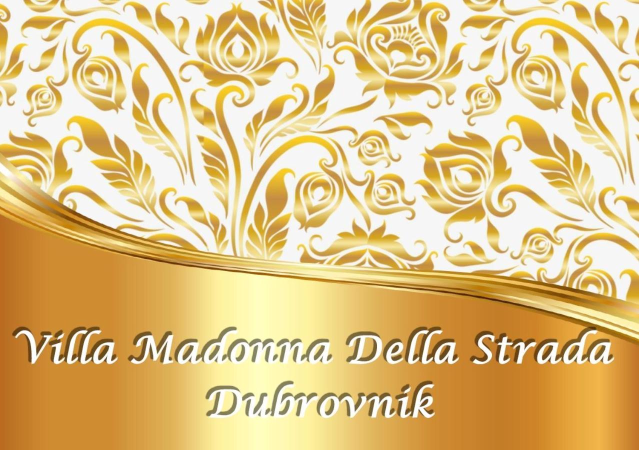 Villa Madonna Della Strada A5 Dubrovnik Eksteriør billede
